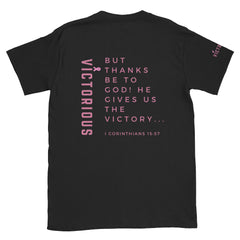 Short Sleeve Black unisex t shirt with scripture bible verse about Victory on the back in light pink letters from Vertical Dominion Apparel Co.