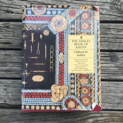 THE ASHLEY BOOK OF KNOTS by Clifford W Ashley