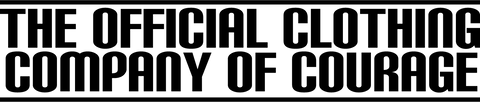 This graphic displays the following words: The Official Clothing Company Of Courage. These words are sandwiched in between two thin black lines.