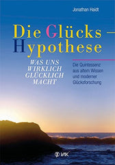 Persönlichkeitsentwicklung Bücher -Buchcover: Die Glückshypothese