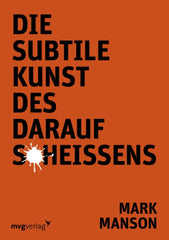 Persönlichkeitsentwicklung Bücher - Buchcover: Die subtile Kunst des Darauf Scheißens Mark Manson