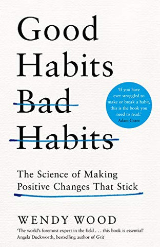 Good Habits Bad Habits, Wendy Wood