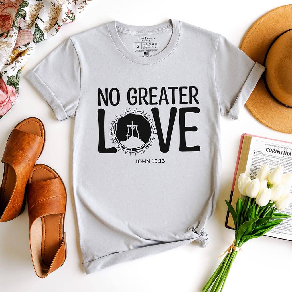 No greater love t-shirt inspired by John 15:13