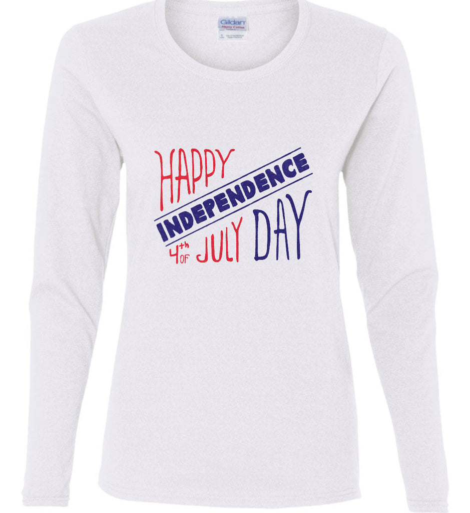 Happy Independence Day. 4th of July. Women's: Gildan Ladies Cotton Long Sleeve Shirt.-2