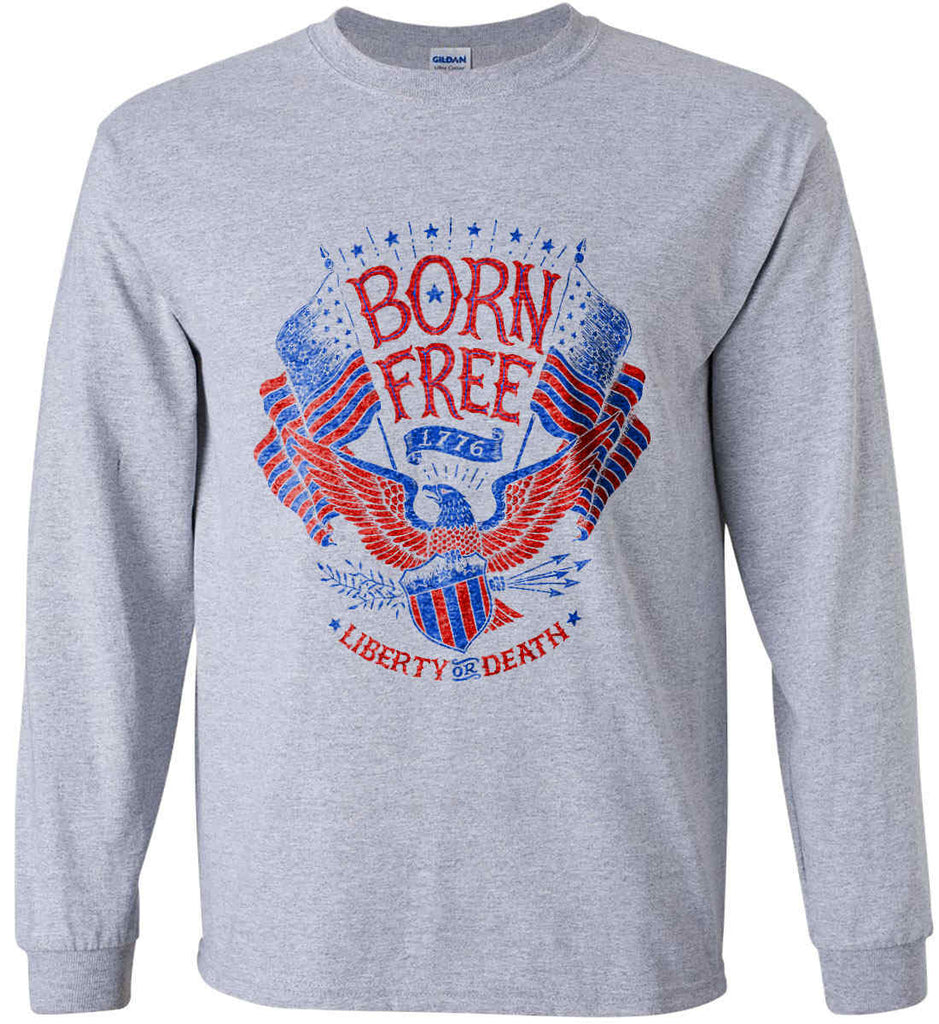 Born Free 1776. Liberty or Death. Gildan Ultra Cotton Long Sleeve Shirt.-1