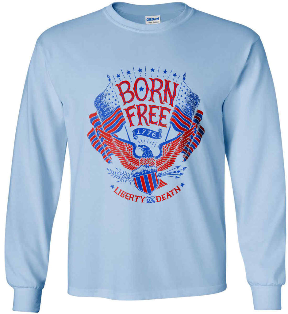 Born Free 1776. Liberty or Death. Gildan Ultra Cotton Long Sleeve Shirt.-5
