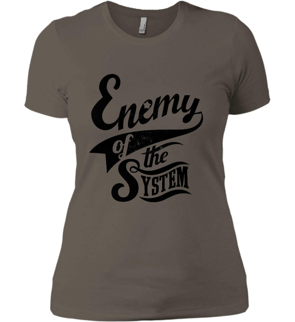 Enemy of The System. Women's: Next Level Ladies' Boyfriend (Girly) T-Shirt.-2