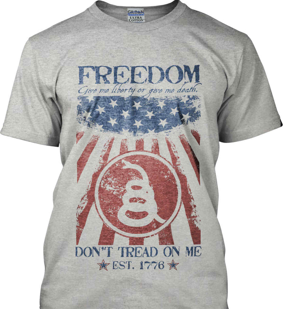 Freedom. Give me liberty or give me death. Gildan Ultra Cotton T-Shirt.-4