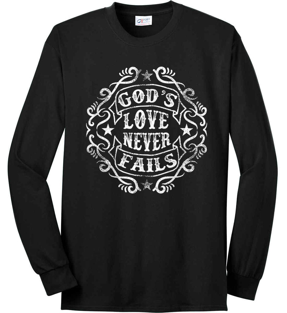 God's Love Never Fails. Port & Co. Long Sleeve Shirt. Made in the USA..-2