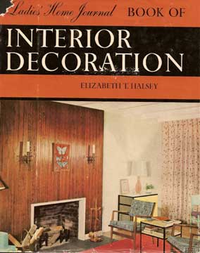 Ladies Home Journal Book Of Interior Decoration 1957