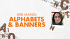 Tonic Craft Kit 10 - Alphabet Frame and Banners - Bibi Cameron