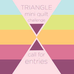 Triangle Mini Quilt Challenge - Call for Entries at Curated Quilts