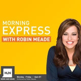 Morning Express with Robin Meade