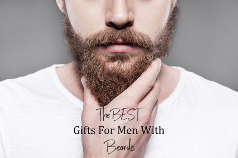 Gifts for men with beards