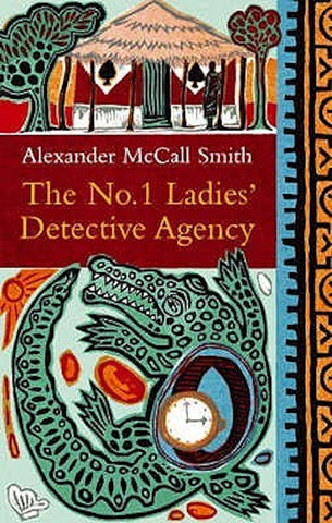 The No 1 Ladies Detective Agency - Alexander McCall Smith