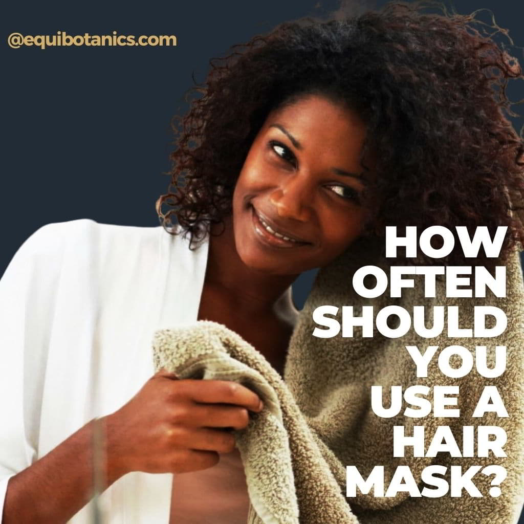 Datter Jeg vil være stærk tilskadekomne How Often Should You Use A Hair Mask? – Equi Botanics