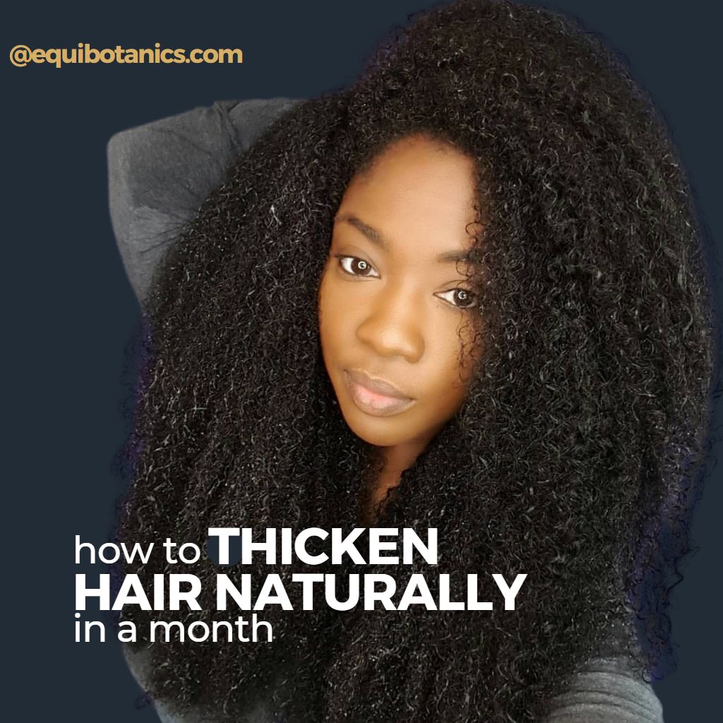 How can I thicken my hair naturally in a month?