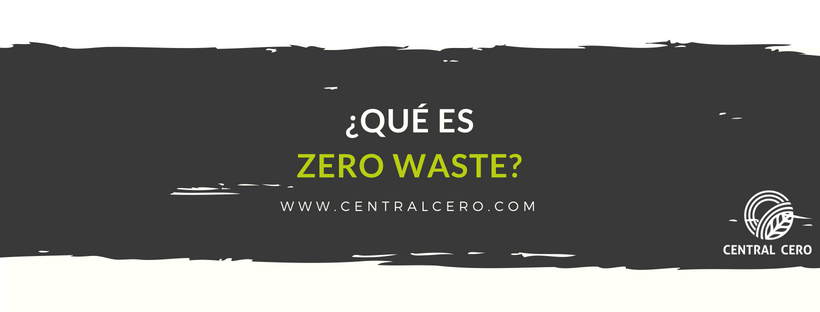 ¿Qué es Zero Waste?