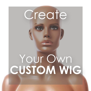 Create Your Own Unique Custom Lace Wig