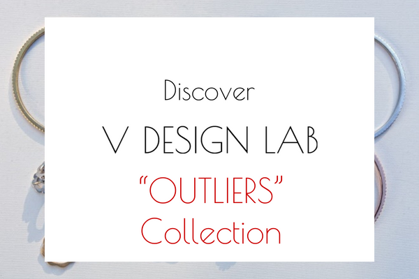 V DESIGN LAB "OUTLIERS" Collection