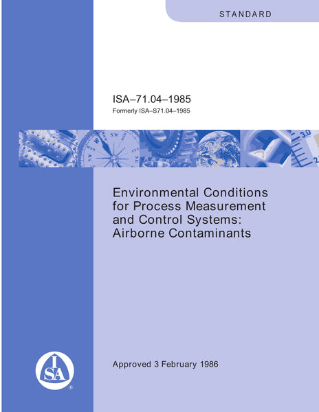 ANSI/ISA-S71.04-1985:Environmental Conditions For Process Measurement And Control Systems: Airborne Contaminants