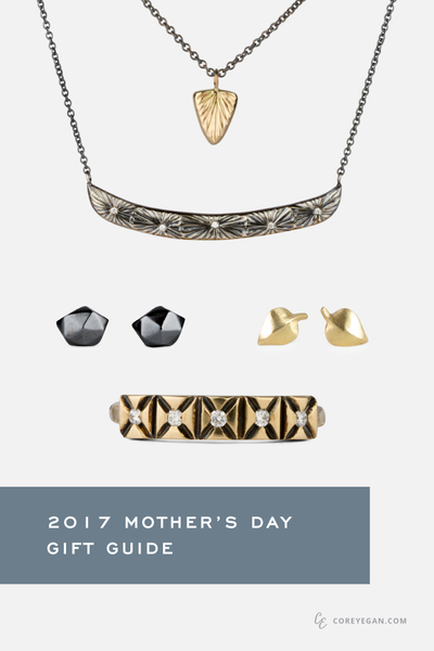 Mothers Day Gift Guide 2017 | Corey Egan