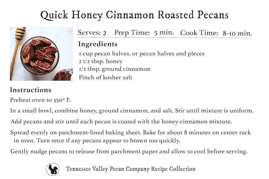 Recipe Card for Honey Cinnamon Roasted Pecans | Tennessee Valley Pecan Company