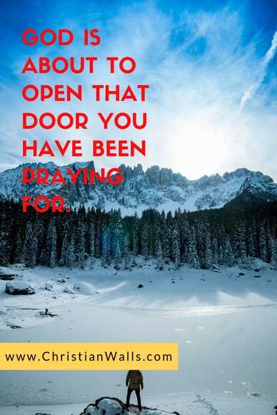 God is about to open that door you have been praying for picture print poster christian quote