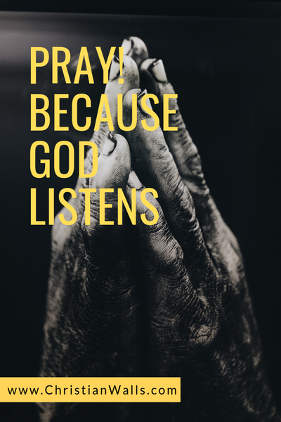 Pray because God listens picture print poster christian quote