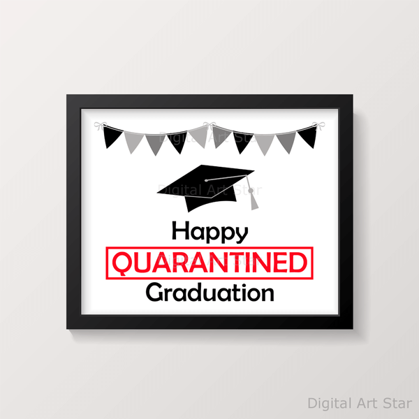 Happy Quarantined Graduation Wall Art Print