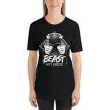 I WANT TO BE A BEAST: Short-Sleeve Unisex T-Shirt [Antonio Ortiz Quote]