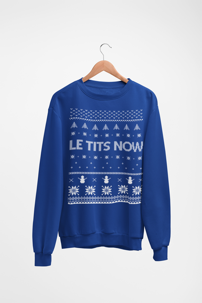 Le Tits Now Ugly Christmas Sweatshirt