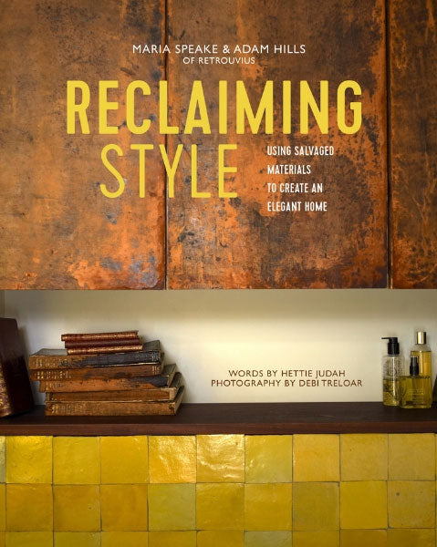 Reclaiming Style, a book by Maria Speake and Adam Hills of Retrouvius