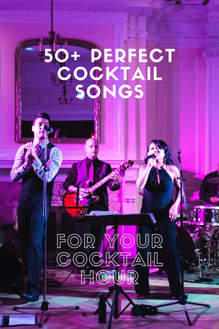 50+ Perfect cocktail songs for your cocktail hour