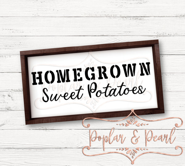 Download Homegrown Sweet Potatoes Farmhouse Style Svg Dxf Png Poplar Pearl PSD Mockup Templates