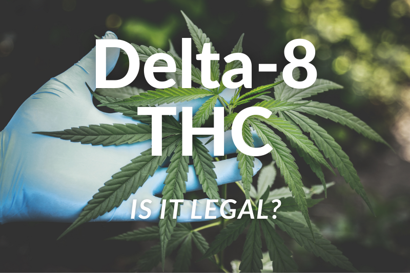 Is Delta-8 THC Legal? 1