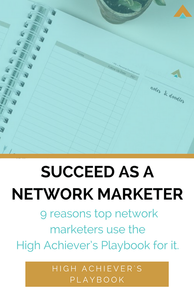 9 Reasons top Network Marketing Professionals use the High Achievers Playbook for themselves and their teammates.