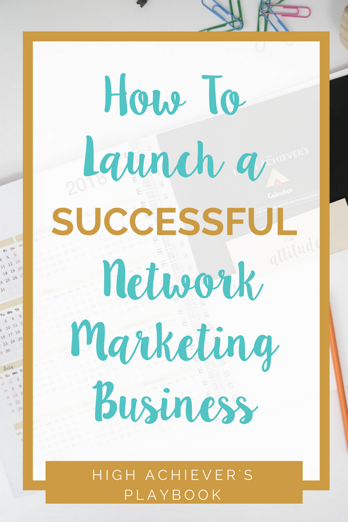 How to launch a successful network marketing business with Jen Purga. High Achievers Playbook, mlm marketing, multi level marketing