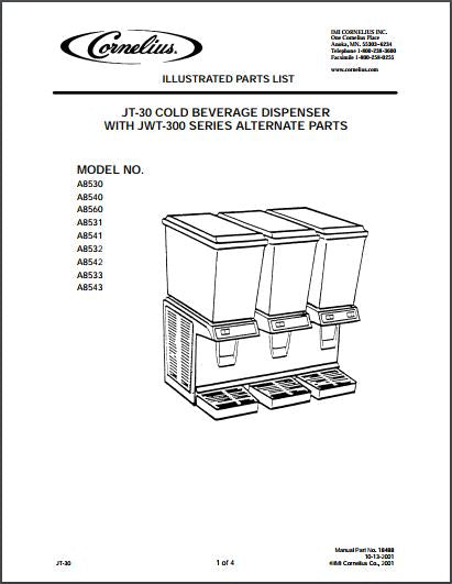 JT-30 Cold Beverage Dispenser with JWT-300 Series Alternate Parts  MODEL NO. A8530 A8540 A8560 A8531 A8541 A8532 A8542 A8533 A8543