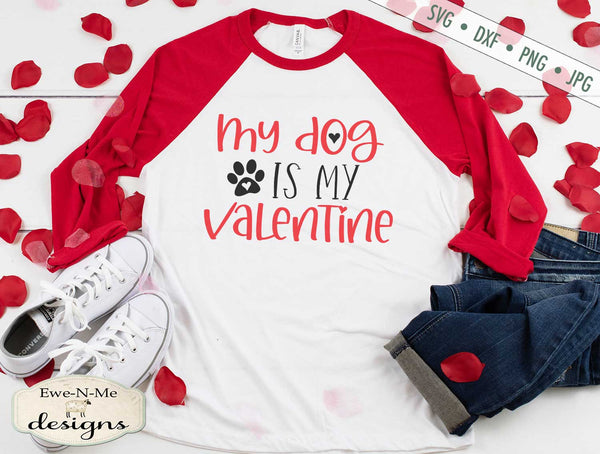 Download My Dog Is My Valentine Dog Lover Heart Svg Ewe N Me Designs PSD Mockup Templates