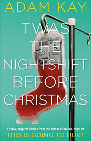 Twas The Night Before Christmas by Adam Kay 