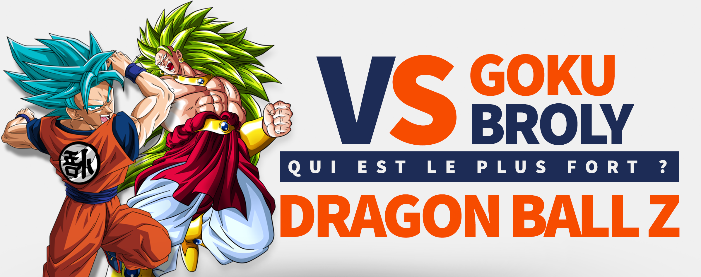 Goku vs Broly : Qui Gagne ? | Goku Shop