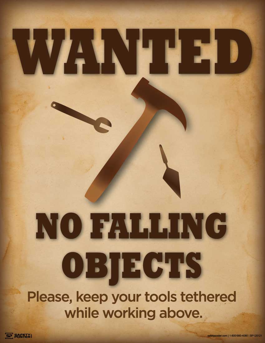 Wanted No Falling Objects - Safety Poster