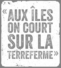 Aux Îles, on court sur la TerreFerme