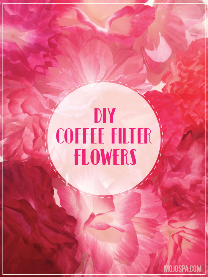 DIY: Coffee fliter flowers