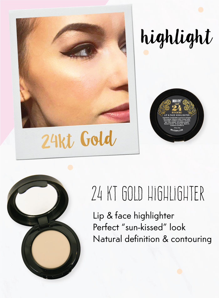 Highlight: 24Kt Gold Highlighter is great for the perfect sun-kissed look, natural definition & contouring.