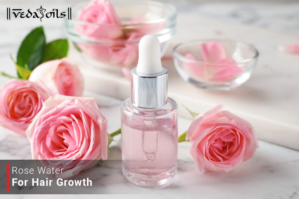 Rose Water For Hair Growth - Top 5 Uses of Rose Water For Hair Loss –  VedaOils