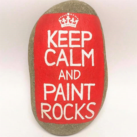 keep calm and paint red rocks 