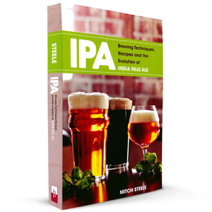 IPA: Brewing techniques, recipes, and the evolution of India Pale Ale