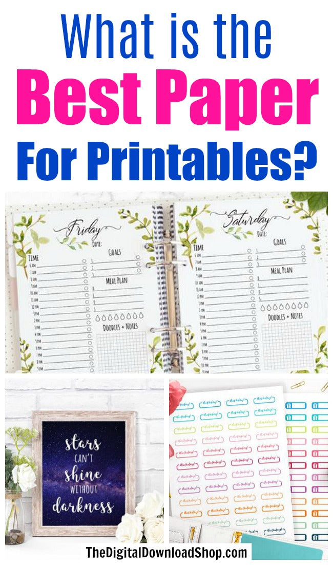 What is the Best Paper for Printables?- If you want to print printable planner inserts, printable wall art, or printable planner stickers, you need to know what is the best paper for printables! | best paper for printable planner inserts, best paper for printable wall art, best sticker paper for printable planner stickers, #printables #planner #DigitalDownloadShop